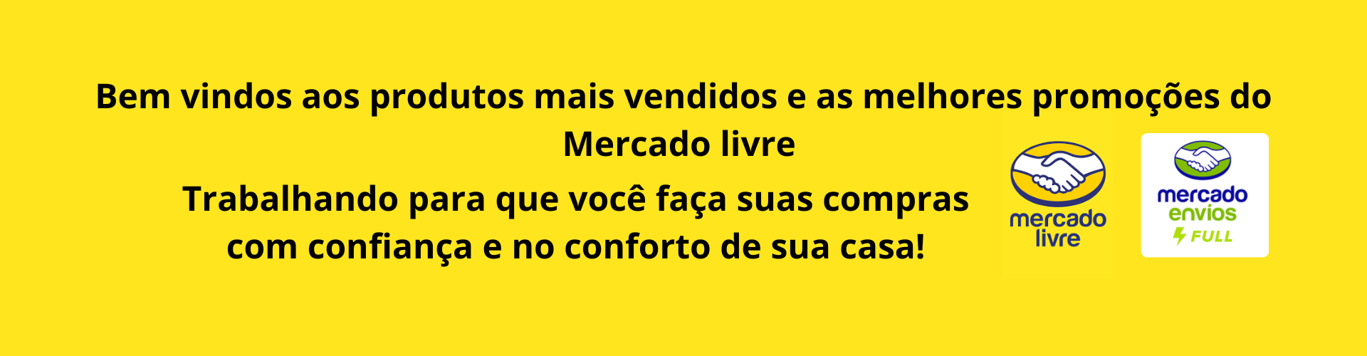 Bem vindos aos produtos mais vendidos e as melhores promoções do Mercado livre